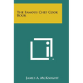 The Famous Chef Cook Book - Paperback