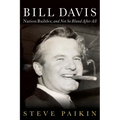 Bill Davis: Nation Builder, and Not So Bland After All - Hardcover