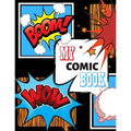 My Comic Book: Draw Your Own Comic Book, Variety Of Templates - Paperback