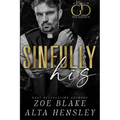 Sinfully His: A Dark Billionaire Romance - Paperback