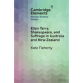 Ellen Terry, Shakespeare, and Suffrage in Australia and New Zealand - Paperback