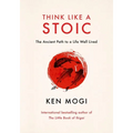 Think Like a Stoic: The Ancient Path to a Life Well Lived - Hardcover