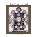 One Time Fits All: The Campaigns for Global Uniformity - Hardcover