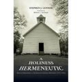 A Holiness Hermeneutic: Biblical Interpretation in the American Holiness Movement (1875-1920) - Paperback