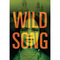 Wild Song - Hardcover