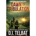 DAWN of TRIBULATION: America's Last Days - Paperback