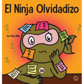 El Ninja Olvidadizo: Un libro para niños sobre cómo mejorar las habilidades de memoria - Hardcover
