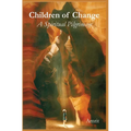 Children of Change: A Spiritual Pilgrimage - Hardcover