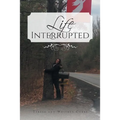 Life Interrupted - Paperback