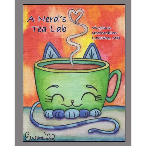 A Nerd's Tea Lab - Paperback