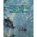 A Cruising Guide to the Tennessee River, Tenn-Tom Waterway, and Lower Tombigbee River - Paperback