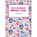The Irish Student Midwife's Guide - Paperback