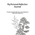 My Personal Reflective Journal - Paperback