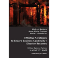 Effective Strategies to Ensure Business Continuity/Disaster Recovery - Paperback