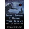 Spooky Stories to Haunt Your Dreams - Paperback