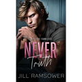 Never Truth: A Mafia Bodyguard Romance - Hardcover