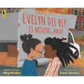 Evelyn del Rey Is Moving Away - Paperback