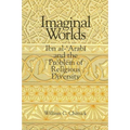 Imaginal Worlds: Ibn al-ʿArabī and the Problem of Religious Diversity - Paperback