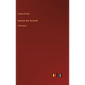 Hadrian the Seventh: A Romance - Hardcover