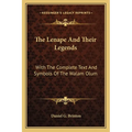 The Lenape And Their Legends: With The Complete Text And Symbols Of The Walam Olum - Paperback