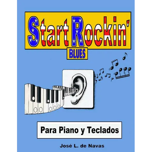 Start Rockin - Blues: Espanol Estudio progresivo para colorear blues sus interpretaciones musicales - Paperback