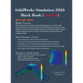 SolidWorks Simulation 2026 Black Book: (Colored) - Hardcover