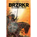 Brzrkr: Bloodlines - Hardcover