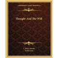 Thought And The Will - Paperback