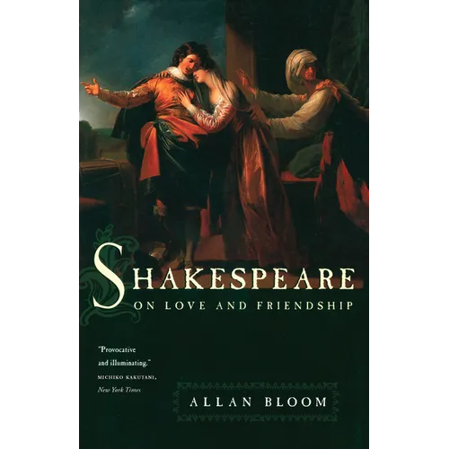 Shakespeare on Love and Friendship - Paperback