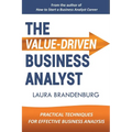 The Value-Driven Business Analyst - Paperback