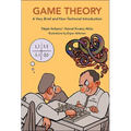 Game Theory: A Very Brief and Non-Technical Introduction - Paperback
