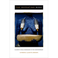 The Repeating Body: Slavery's Visual Resonance in the Contemporary - Paperback
