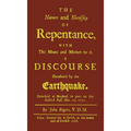 The Nature and Necessity of Repentance: With the Means and Motives to it. A Discourse Occasion'd by the Earthquake - Hardcover