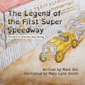 The Legend of the First Super Speedway: The Birth of American Auto Racing - Paperback