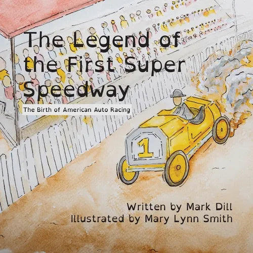 The Legend of the First Super Speedway: The Birth of American Auto Racing - Paperback