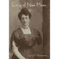 Emily of New Moon - Hardcover