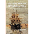 Three Boys' Amazing Adventure at Sea - Paperback