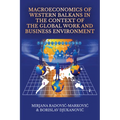 Macroeconomics of Western Balkans in the Context of the Global Work and Business Environment - Hardcover
