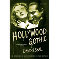 Hollywood Gothic: The Tangled Web of Dracula from Novel to Stage to Screen - Paperback
