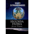Segunda Patria (Spanish) Edition - Paperback