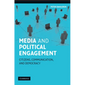 Media and Political Engagement: Citizens, Communication and Democracy - Paperback