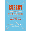 Rupert the Fearless: Bedtime Stories for Brave Children - Paperback