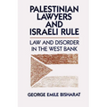 Palestinian Lawyers and Israeli Rule: Law and Disorder in the West Bank - Paperback