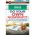 Ohio Do Your Own Nonprofit: The Only GPS You Need for 501c3 Tax Exempt Approval - Paperback