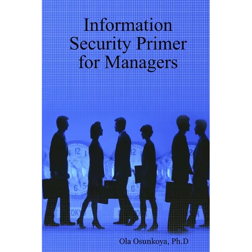 Information Security Primer for Managers - Paperback