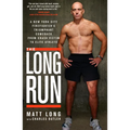 The Long Run: A New York City Firefighter's Triumphant Comeback from Crash Victim to Elite Athlete - Paperback