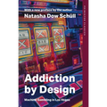 Addiction by Design: Machine Gambling in Las Vegas - Paperback