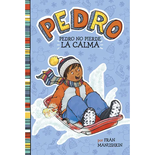 Pedro No Pierde La Calma (Pedro Keeps His Cool) - Paperback