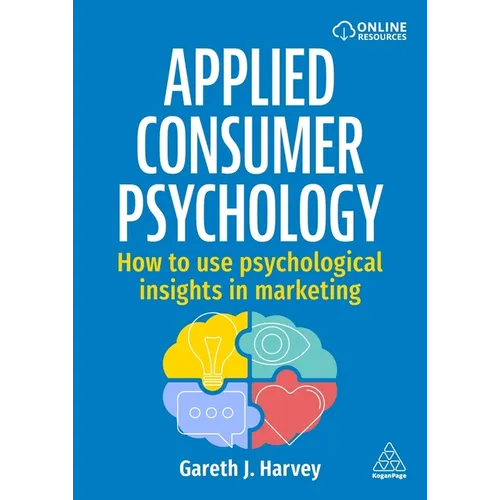 Applied Consumer Psychology: How to Use Psychological Insights in Marketing - Paperback