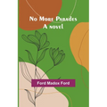 No More Parades - Paperback